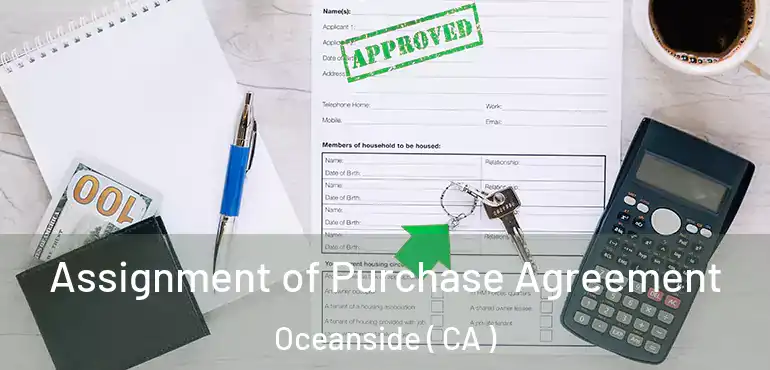  Assignment of Purchase Agreement Oceanside ( CA )