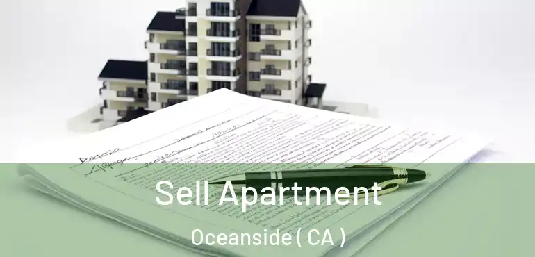  Sell Apartment Oceanside ( CA )