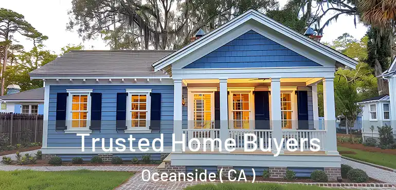  Trusted Home Buyers Oceanside ( CA )
